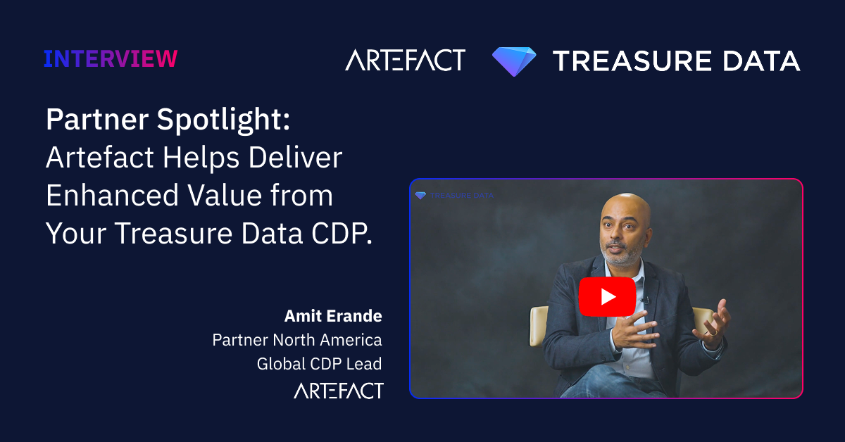 Partner Spotlight: Artefact Helps Deliver Enhanced Value from Your Treasure Data CDP