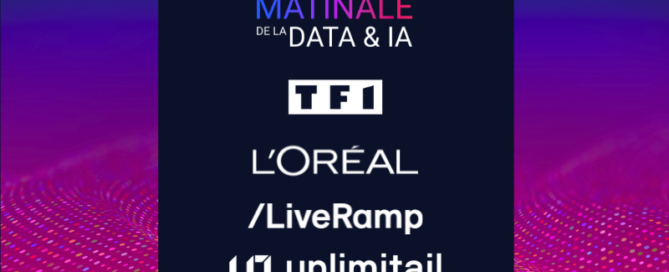 Matinale Data Collaboration with TF1, L'Oreal, Liveramp & Unlimitail