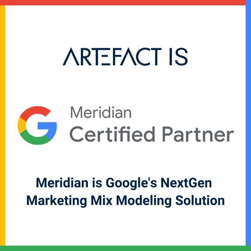 artefact is certified Meridian Partner, Google Marketing Mix Model